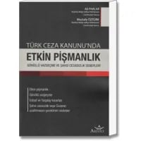 Türk Ceza Kanunu'da Etkin Pişmanlık Gönüllü Vazgeçme ve Şahsi Cezasızlık Sebepleri