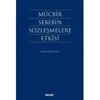 Mücbir Sebebin Sözleşmelere Etkisi