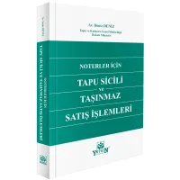 Noterler İçin Tapu Sicili ve Taşınmaz Satış İşlemleri 