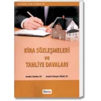 Kira Sözleşmeleri ve Tahliye Davaları