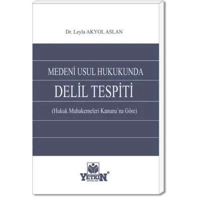 Medeni Usul Hukukunda Delil Tespiti