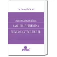 Kamu İhale Hukukuna Egemen Olan Temel İlkeler