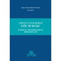 Avrupa ve Uluslararası Göç Hukuku