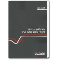 Anayasa Yargısında İptal Kararlarının Etkileri