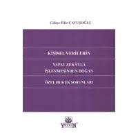 Kişisel Verilerin Yapay Zekâyla İşlenmesinden Doğan Özel Hukuk Sorunları
