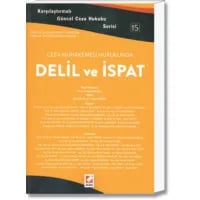 Ceza Muhakemesi Hukukunda Delil ve İspat