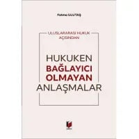 Hukuken Bağlayıcı Olmayan Anlaşmalar