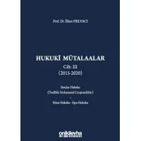 Hukuki Mütalaalar Cilt III (2015-2020)