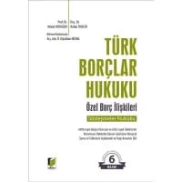 Türk Borçlar Hukuku Özel Borç İlişkileri (Sözleşmeler Hukuku)