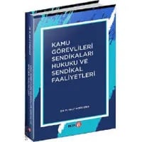 Kamu Görevlileri Sendikaları Hukuku ve Sendikal Faaliyetler