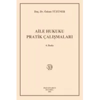 Aile Hukuku Pratik Çalışmaları