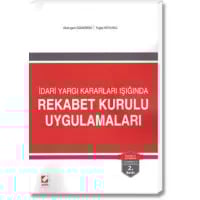 İdari Yargı Karaları Işığında Rekabet Kurulu Uygulamaları