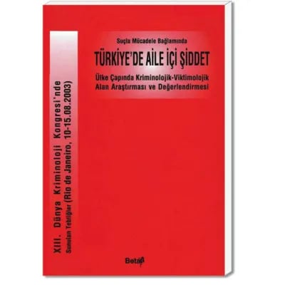 Suçla Mücadele Bağlamında Türkiye’de Aile İçi Şiddet