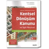 Kentsel Dönüşüm Kanunu ve İlgili Mevzuat