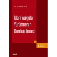 İdari Yargıda Yürütmenin Durdurulması