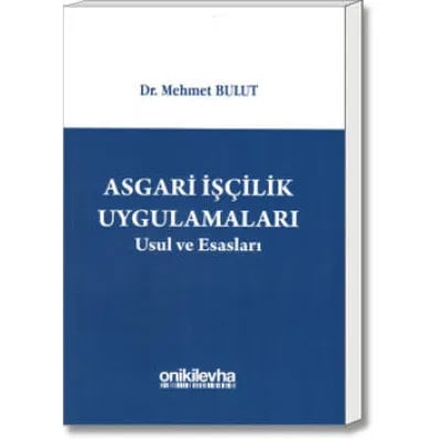 Asgari İşçilik Uygulamaları Usul ve Esasları