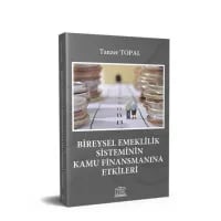 Bireysel Emeklilik Sisteminin Kamu Finansmanına Etkileri