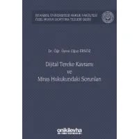 Dijital Tereke Kavramı ve Miras Hukukundaki Sorunları