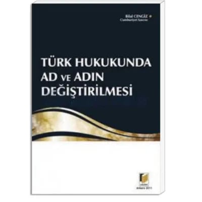 Türk Hukukunda Ad ve Adın Değiştirilmesi