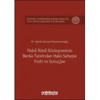 Nakdi Kredi Sözleşmesinin Banka Tarafından Haklı Sebeple Feshi ve Sonuçları