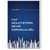 Kat Mülkiyetinin Devri Zorunluluğu