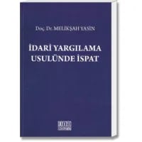 İdari Yargılama Usulünde İspat