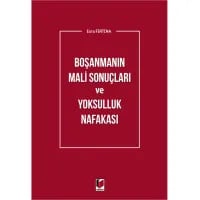 Boşanmanın Mali Sonuçları ve Yoksulluk Nafakası