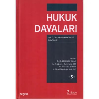 Hukuk Davaları Cilt:3 (Asliye Hukuk Muhakemesi Davaları)
