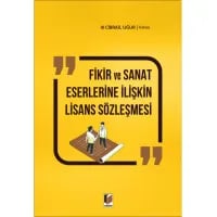 Fikir ve Sanat Eserlerine İlişkin Lisans Sözleşmesi