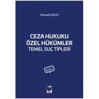 Ceza Hukuku Özel Hükümler Temel Suç Tipleri