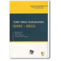 Türk Vergi Hukukunda İspat – Delil