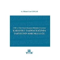 Karayolu Taşımacılığında Taşıyıcının Sorumluluğu
