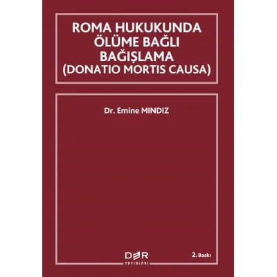Roma Hukukunda Ölüme Bağlı Bağışlama (Donation Mortis Causa)