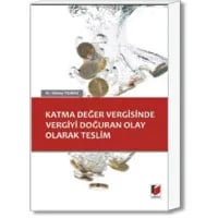Katma Değer Vergisinde Vergiyi Doğuran Olay Olarak Teslim