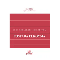 Ceza Muhakemesi Hukukunda Postada Elkoyma
