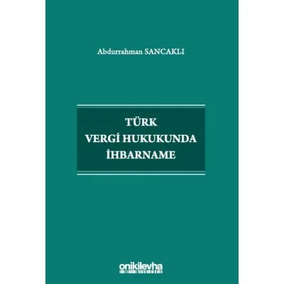 Türk Vergi Hukukunda İhbarname