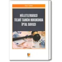 Milletlerarası Ticarî Tahkim Hukukunda İptal Davası