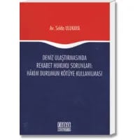 Deniz Ulaştırmasında Rekabet Hukuku Sorunları:Hâkim Durumun Kötüye Kullanılması