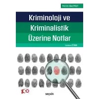 Kriminoloji ve Kriminalistik Üzerine Notlar