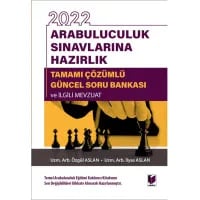 Arabuluculuk Sınavlarına Hazırlık Tamamı Çözümlü Güncel Soru Bankası ve İlgili Mevzuat