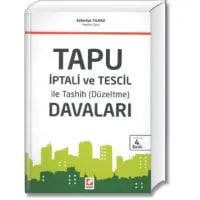 Tapu İptali ve Tescil İle Tashih (Düzeltme) Davaları