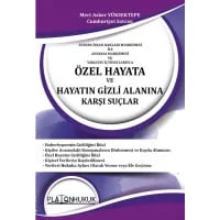 Özel Hayata ve Hayatın Gizli Alanına Karşı Suçlar