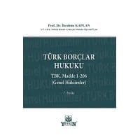 Türk Borçlar Hukuku Genel Hükümler (TBK. Madde 1-206)