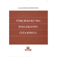 Türk Hukuku'nda İfaya Eklenen Ceza Koşulu