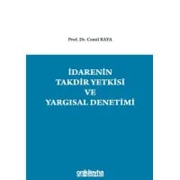 İdarenin Takdir Yetkisi ve Yargısal Denetimi