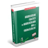 Arabuluculuk Faaliyeti ve Arabulucuların Hak ve Yükümlülükleri