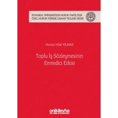 Toplu İş Sözleşmesinin Emredici Etkisi