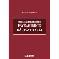 Anonim Şirketlerde Pay Sahibinin Kar Payı Hakkı