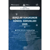 Borçlar Hukukunun Güncel Sorunları - 2025