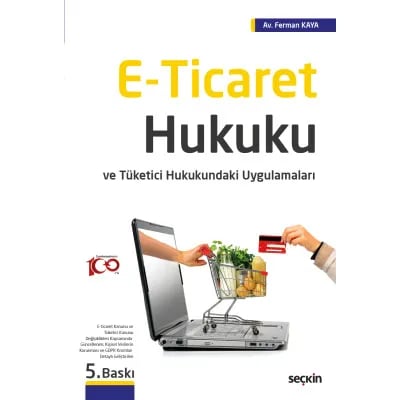 E-Ticaret Hukuku ve Tüketici Hukukundaki Uygulamaları